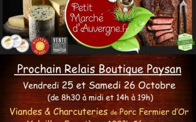 Votre Prochain Relais Boutique Paysan les 25 et 26 Octobre…Hummm!!!